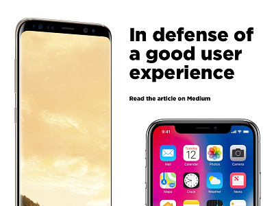 In Defense of a Good User Experience android beats ios ios 10 iphone iphone x notch phones s8 usability