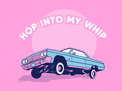 Hop Into My Whip