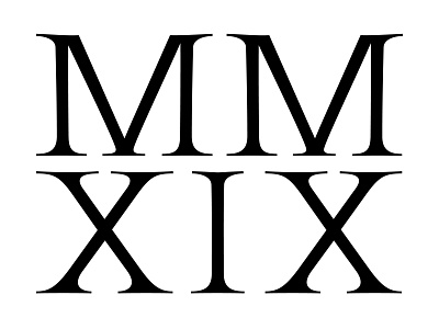 Roman Numerals 2019 2019 alphabet black and white design digits font graphic illustration lettering letters number numerals print roman type typography vector