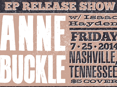Anne Buckle Ep Release promo fake hand lettered hatch show print poster retrosauce rustic screen print texture