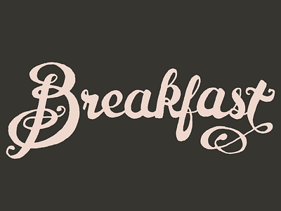 Break fast breakfast hand lettered lettering