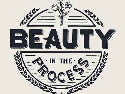 Beauty in the process beauty flower lettering process