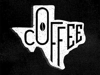 Coffee coffee halftone lettering texas texture