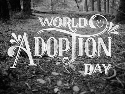 World Adoption Day adoption design flourish lettering photo