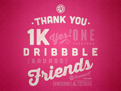 Dribbble Thank You 1k designers dribbble friends graphic thanks thousand typography