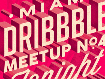 Miami Dribbble Meetup Small dribbble meetup miamidribbble retro textures twentyonecreative typography vintage