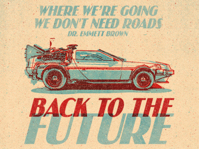 To The Future back to the future illustration outtatime print typography