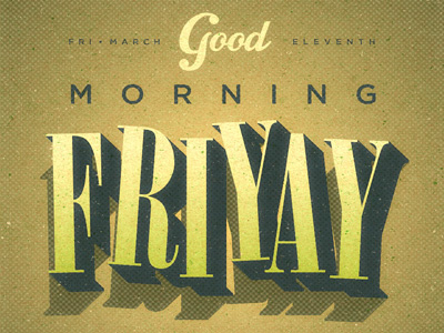 Friyay morning retro texture twentyonecreative type typography