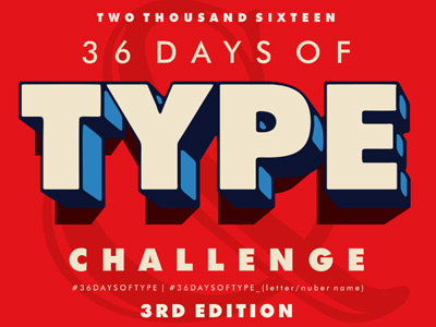 36 Days of Type 2016 36daysoftype challenge type typography