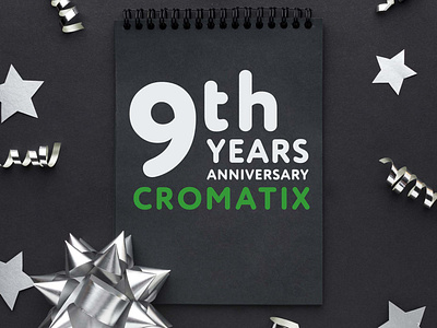 Cromatix 9th anniversary