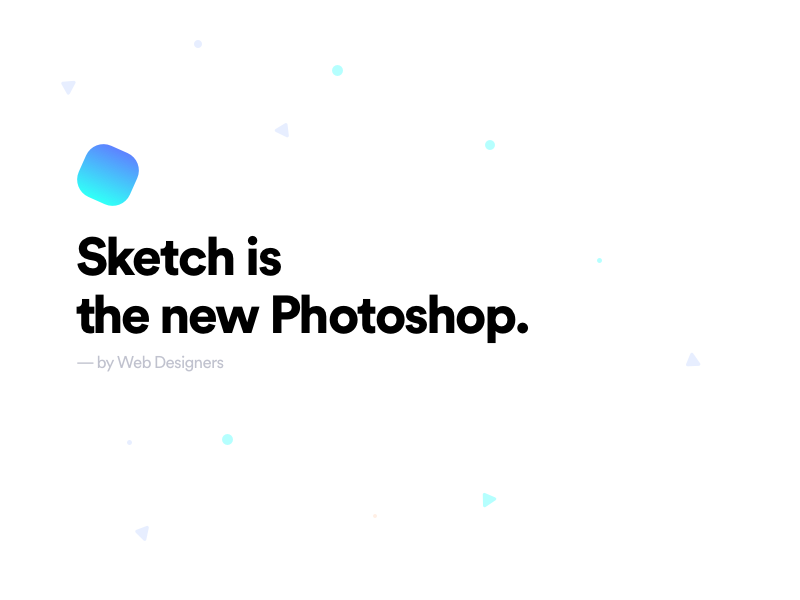 Sketch is the new photoshop