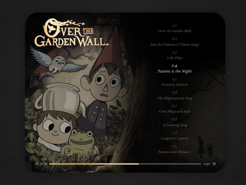 Over The Garden Wall Music Player by Jessica Resendiz on Dribbble