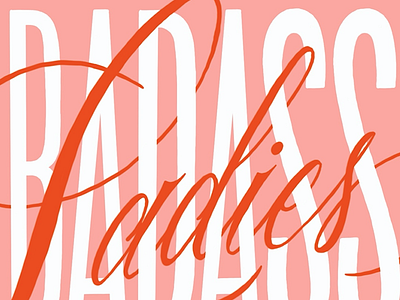 Badass Ladies apple pencil badass block letter cursive design illustration ladies lettering script type typography women