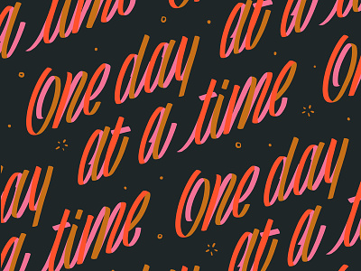One Day At A Time brush lettering calligraphy design hand letter illustration lettering mantra typography wallpaper