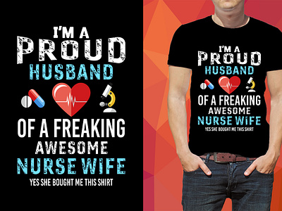 i am proud husband design i am proud husband nurse nurse husband nurse wife pod t shirt tee tee design tee shirt typography