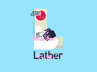 L for Lather