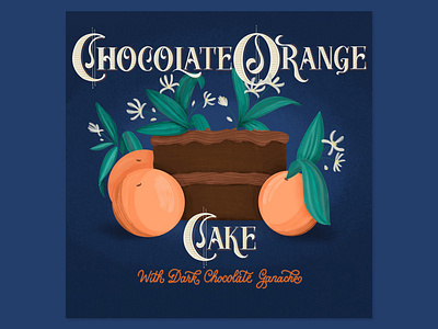 Chocolate Orange Cake cake chocolate custom lettering design dribbble freethrow hand lettering illustration lettering orange logo procreate texture