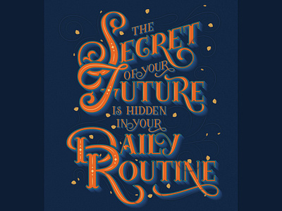 The Secret Of Your Future adobe illustrator custom lettering dribbble freethrow hand lettering illustration lettering photoshop procreate quote quote art quote design