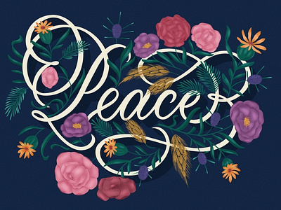 Peace botanicals custom lettering dribbble florals flower illustration flowers freethrow hand lettering illustration lettering procreate procreate art texture