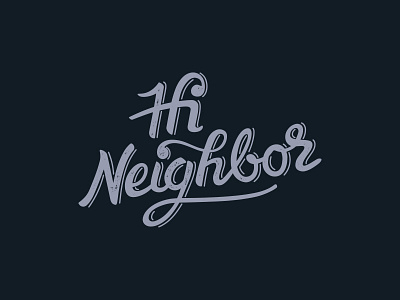 Hi Neighbor by PJ Engel on Dribbble