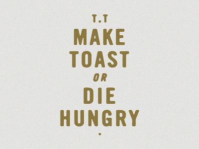 Toasty Tag gold tagline toasty tuesdays