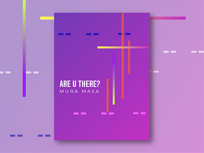 Music Series #4: Are U There? by Mura Masa creative design music