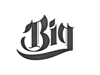 Big big blackletter lettering type typography