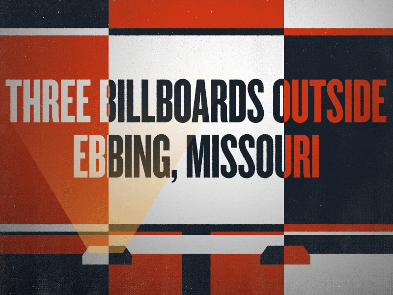 7/31: Three Billboards ebbing knockout martin mcdonagh missouri