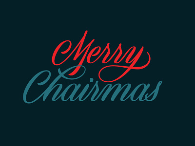 25/31: Merry Chairmas christmas hanukah in laws lettering quanza script type