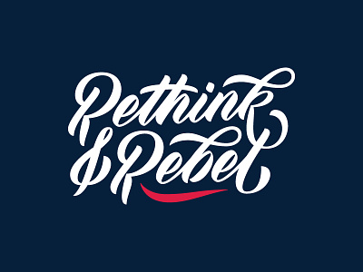 Rethink & Rebel brush entrepreneurs script type typography
