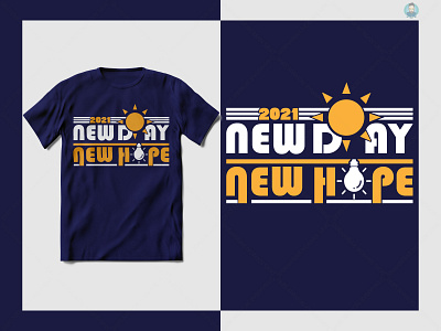 2021 new day new hope t shirt design