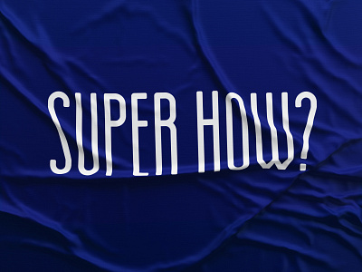 SUPER HOW? Branding, Logo design art direction blockchain branding identity logo logo design logodesign logotype