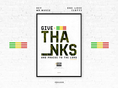 Give Thanks - Hey Mr. Music bob marley illustration music poster poster art poster design reggae typography vector