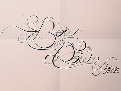 Bow Down lettering study