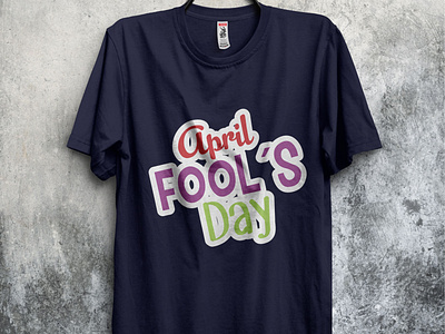 April Fool T-Shirt Design