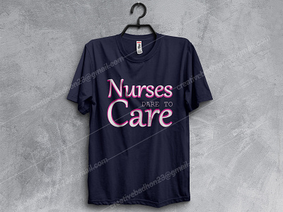 nurses dare to care t shirt design