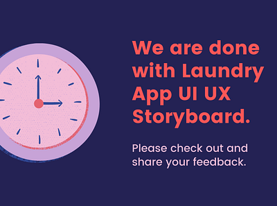 We are done with Laundry App UI UX Storyboard Illustrations animation app apps art coronavirus design illustration mobile app mobile app design mobile design mobile ui ui ux vector web web apps webapp webapps webdesign website design
