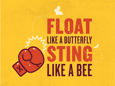 Float Like a Butterfly... bee boxing glove butterfly game illustration knockout louisville muhammad ali quote red type vector