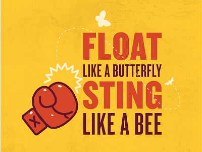 Float Like a Butterfly...