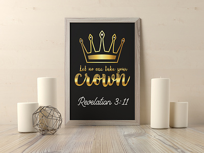 Let no one take your Crown Revelation 3 :11 Golden crown design gold colored illustration logo minimal typography