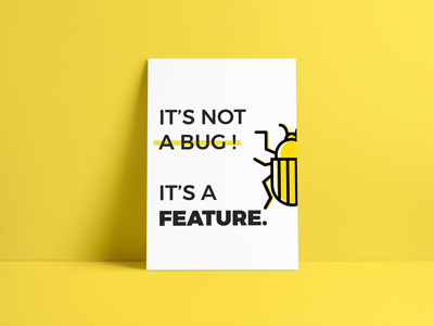 "It's not a bug it's a feature" - startup poster's series developer graphic design motivational quotes poster startup typographic