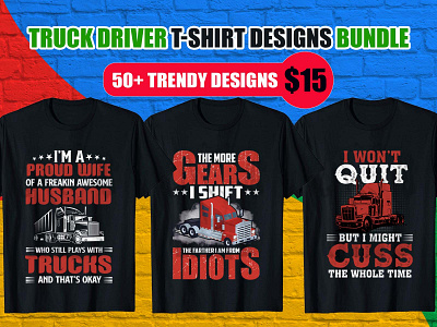 Truck Driver T-Shirt Design Bundle 18 wheeler tshirts badass trucker tees best t shirt design website custom tshirt design merch by amazon merch by amazon shirts old school trucker retired truck driver t shirt design software truck driver tshirt truck tshirt design trucker tshirt sayings trucker tshirts tshirt design tshirt design app tshirt design ideas tshirt design maker tshirt design online free tshirt design template typography tshirt design