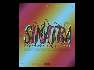 Day 071: Frank Sinatra, SINATRA Ultimate Christmas acid design chrome chrome text chrome type design future futurewave hiphop illustration jackboys metal rainbow retrowave typography