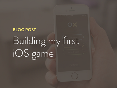 My First iOS Game? Done. about development experience game ios ios game takeaways ui design