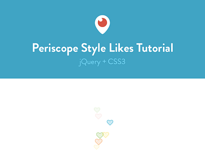 Periscope Style Likes CSS3/jQuery Tutorial