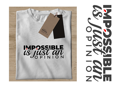 Impossible Is Just An Opinion T shirt Design motivation t shirt t shirt t shirt design t shirt illustration t shirt mockup texture typography