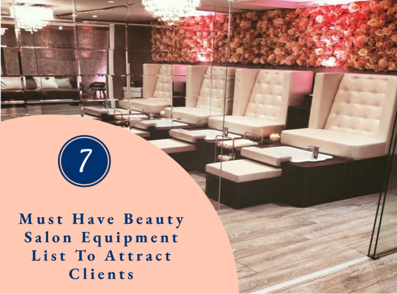 7 Must Have Beauty Salon Equipment List To Attract Clients by Paul ...