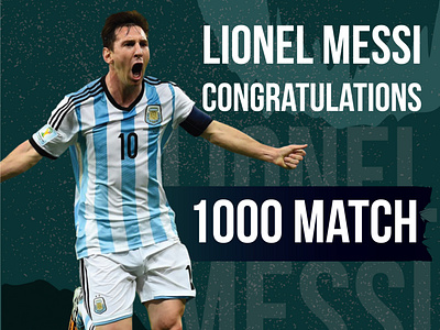 LIONEL MESSI 1000 MATCH