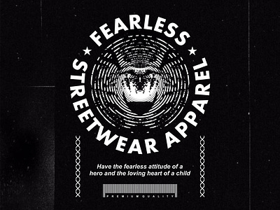 "Fearless Streetwear Apparel" T shirt Streetwear Design