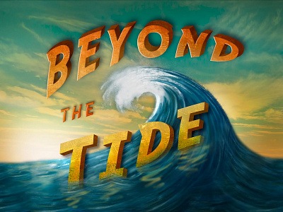 Beyond The Tide beyond the tide custom type digital illustration patrick brickman procreate wave
